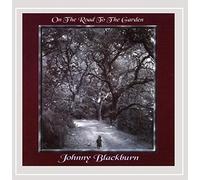 Blackburn, Johnny - On The Road To The Garden