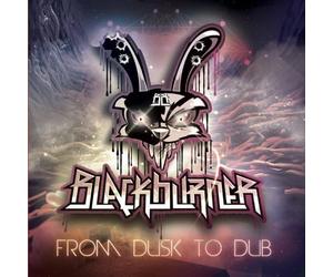 Blackburner - From Dusk To Dub