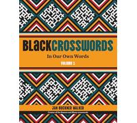 Blackcrosswords: In Our Own Words: Taking Our Time to Relax and Enjoy (1)