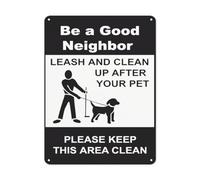 BLACKCUTTER Segnale di sicurezza con avviso di pericolo, Be A Good Neighbor Leash And Clean Up After Your Pet Sign, cartello stradale commerciale per parcheggio, cartello in metallo alluminio, 30,5 x