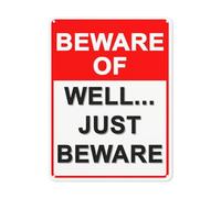 BLACKCUTTER Segnale di sicurezza con avviso di pericolo, Beware of Well... Just Beware Sign,Road Sign Business Signs for parking lot alluminio metallo latta segno, 20,3 x 30,5 cm, bianco 2