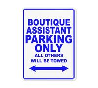 BLACKCUTTER Segnale di sicurezza con avviso di pericolo, Boutique Assistant Parking Only All Others Will Be Towed Sign 2, cartello stradale commerciale per parcheggio, cartello in metallo di alluminio