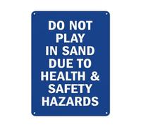 BLACKCUTTER Segnale di sicurezza con avviso di pericolo, cartello di sicurezza sulla spiaggia Do Not Play In Sand Due To Health & Safety Hazards, cartello stradale commerciale per parcheggio, cartello