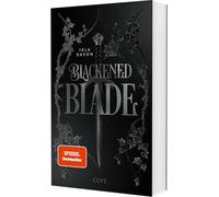 Blackened Blade 1: The Blackened Blade: Dark Fantasy mit einer broken Heroine, die Rache an ihren Peinigern nimmt - exklusiv mit schwarzen Seiten, nur in der ersten Auflage!