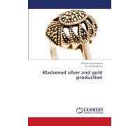 Blackened silver and gold production