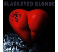 Blackeyed Blonde - Do Ya Like That Shit?