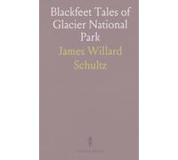 Blackfeet Tales of Glacier National Park