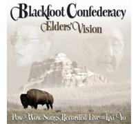 Blackfoot Confederacy Elders Vision: Pow-wow Songs Recorded Live at Kyi-Yo (CD)