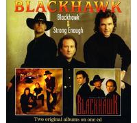 Blackhawk - Blackhawk & Strong Enough