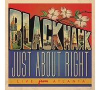 Blackhawk - Just About Right: Live From Atlanta (2 CD)