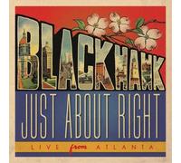 Blackhawk - Just About Right: Live From Atlanta (2 CD)