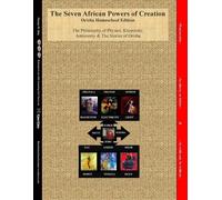 Blackhomeschoolacademy The Seven African Powers of Creation (Tascabile)