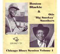 Blackie/Smothers Vol. 1-Chicago Blues Sessions (CD)