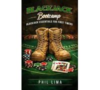 Blackjack Bootcamp: Blackjack Essentials for the First Timer