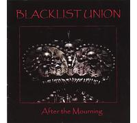 Blacklist Union - After the Mourning