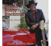 Blackmon Bobby Beautiful - Yeah Baby-Chillin' With the Blues