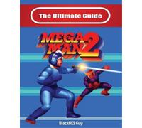 Blacknes Guy The Ultimate Guide To Mega Man 2 (Tascabile)