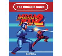 Blacknes Guy The Ultimate Guide To Mega Man 2 (Tascabile)