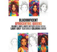 Blacknificent Afrocentric Queens, Volume 1: Gray & White Sketched Design Edition, Light Grey Textured Coloring Book: Sista pencil sketch design for ... brown skin girls and sista coloring pages.