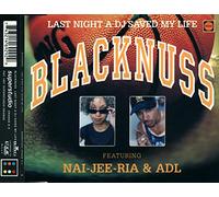 Blacknuss - Last Night a DJ Saved My Life/