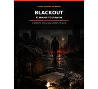 BLACKOUT: 72 Hours to Survive: An Interactive Survival Puzzle Adventure for Adults
