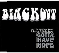 Blackout - Gotta Have Hope