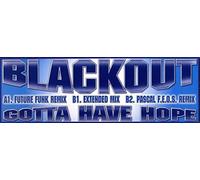 Blackout - Gotta Have Hope
