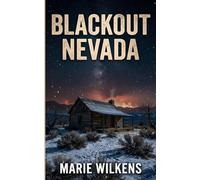 Blackout Nevada: An EMP Post Apocalypse Prepper Survival Thriller: 135