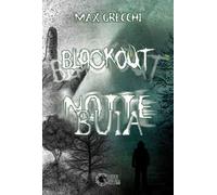 Blackout. Notte buia