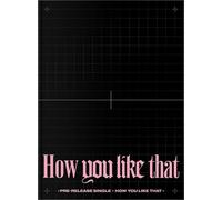 BLACKPINK How You Like That (CD) Special Single