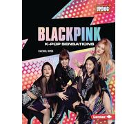 Blackpink: K-pop Sensations