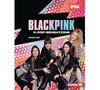 Blackpink: K-pop Sensations