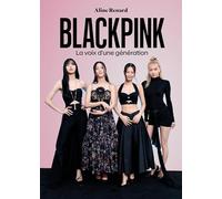 Blackpink: La voix d'une génération