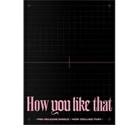 BLACKPINK SPECIAL EDITION How You Like That CD+Book+Post+Polaroid+F.Poster+Gift