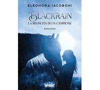 Blackrain. La rivincita di un campione