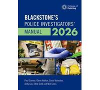 Blackstone's Police Investigators' Manual and Workbook 2026