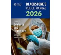 Blackstone's Police Manuals Volume 2: Evidence and Procedure 2026