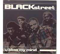 BLACKSTREET - BLACKSTREET / U BLOW MY MIND