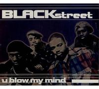 Blackstreet - U Blow My Mind