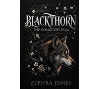 Blackthorn: The Collected Saga Books 1 & 2 with Prologue
