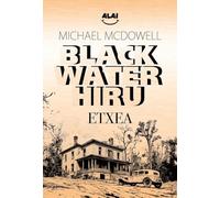 Blackwater III: Etxea: 3
