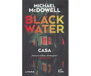 Blackwater Vol.3: Casa - Michael McDowell, Buzz Books, Editie in limba romana