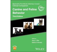 Blackwell's Five-minute Veterinary Consult Clinical Companion: Canine and Feline Behavior