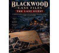 Blackwood Case Files: The Last Guest: A Replayable Cold Case Murder Mystery Game for 3-12 Players