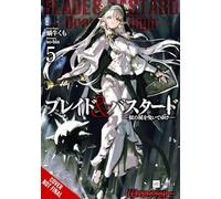 Blade & Bastard, Vol. 5 (light novel): Volume 5
