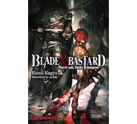 Blade & Bastard: Warm Ash, Dusky Dungeon: Volume 1