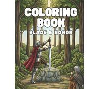 Blade & Honor: A Medieval Knights and Castles Coloring Book for Adults