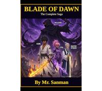 Blade of Dawn: The Complete Saga