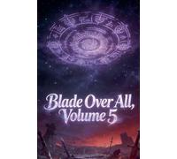 Blade Over All, Volume 5