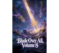 Blade Over All, Volume 8